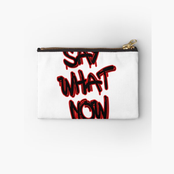 Item preview, SAY WHAT! designed and sold by Naburust.