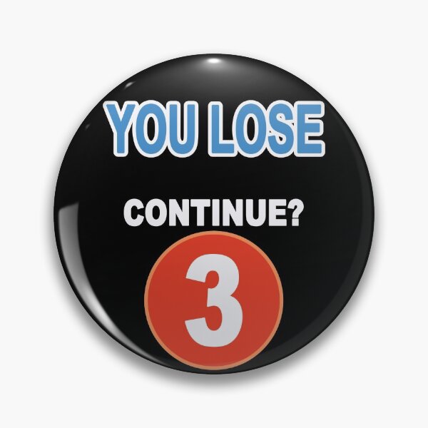 Item preview, You Lose Continue? designed and sold by Altohombre.