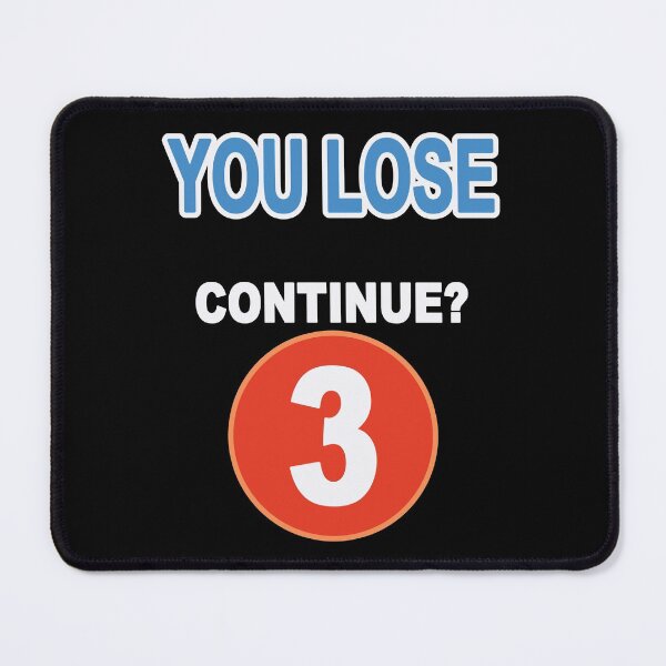 Item preview, You Lose Continue? designed and sold by Altohombre.