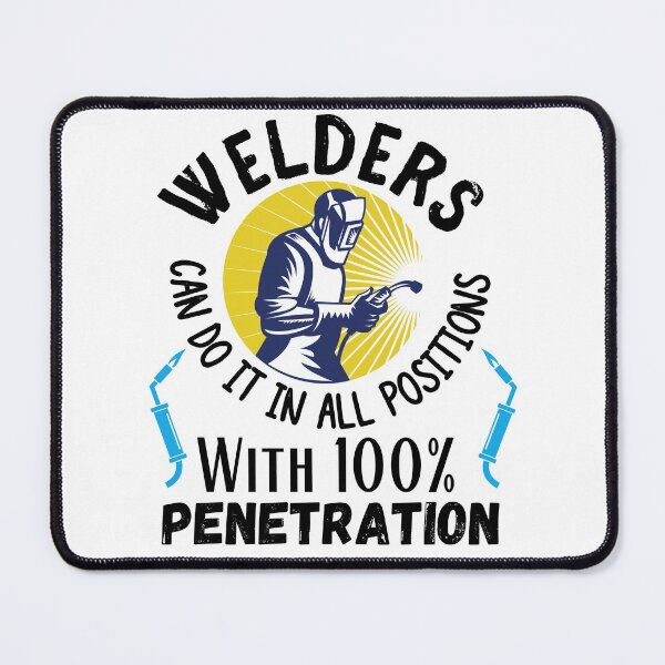 Item preview, Welders Can Do It In All Positions With 100 Penetration designed and sold by ronaldsonou.