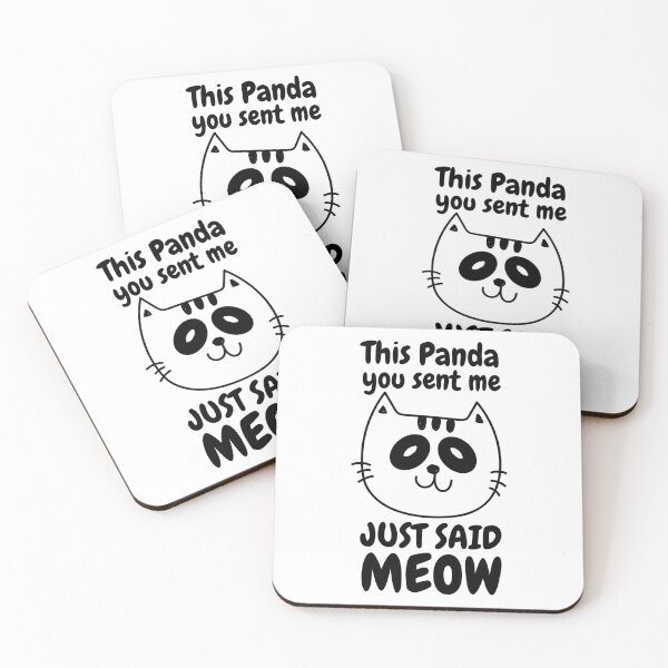 Item preview, This Panda You Sent Me Just Said Meow designed and sold by BahiaStyle.