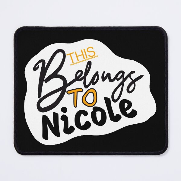 Item preview, This Belongs To Nicole - Personalized Gift designed and sold by ThatsJustJilly.