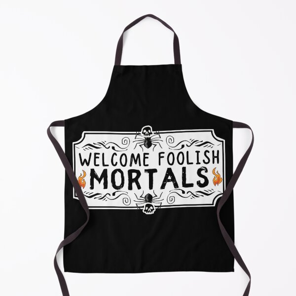 Item preview, Welcome Foolish Mortals designed and sold by ronaldsonou.