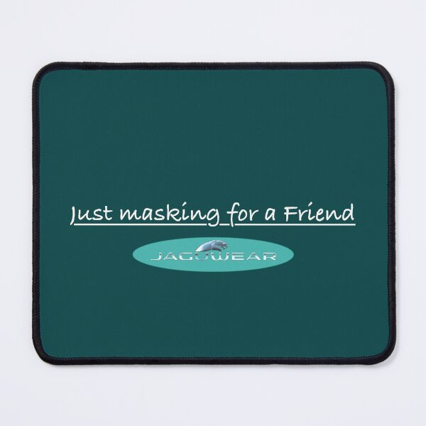 Item preview, Just Masking designed and sold by ozzyme.