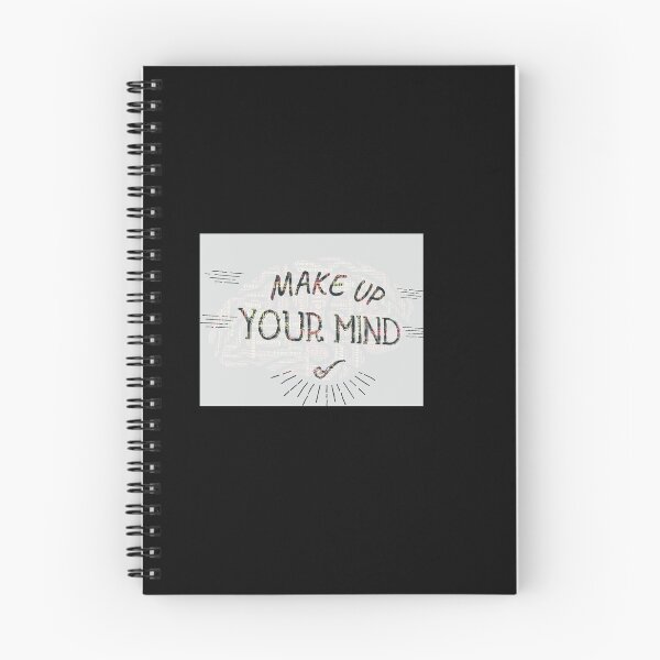 Item preview, make up your mind designed and sold by JustebePositive.