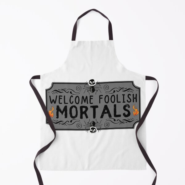 Item preview, Welcome Foolish Mortals designed and sold by ronaldsonou.