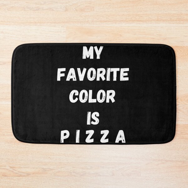 Item preview, My Favorite Color Is Pizza designed and sold by Artystico  ⭐⭐⭐⭐⭐.