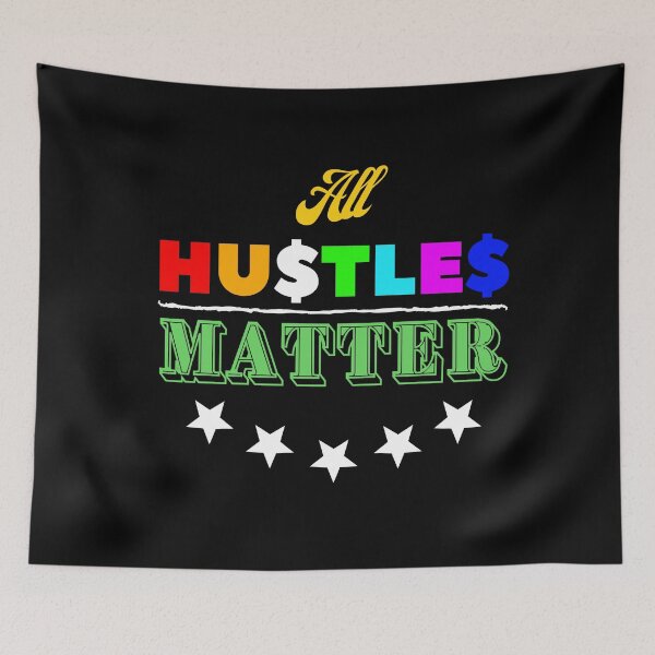 Aperçu de l'œuvre All Hustles Matter Tshirt/Sweat à capuche/Mugs et merch créée et vendue par TopChoiceMerch.
