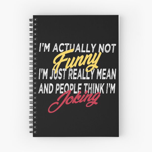 Item preview, I'm Actually Not Funny I'm Just Really Mean And People Think I'm Joking Funny Gift Idea  Funny Quotes, Sarcastic Shirts, Funny Gifts  designed and sold by justbejoker.