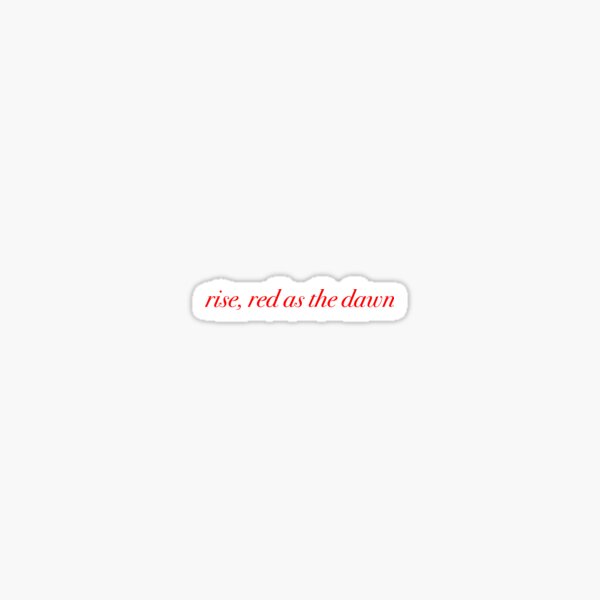 Item preview, red queen book quote "rise, red as the dawn", Victoria aveyard designed and sold by KikasArt.