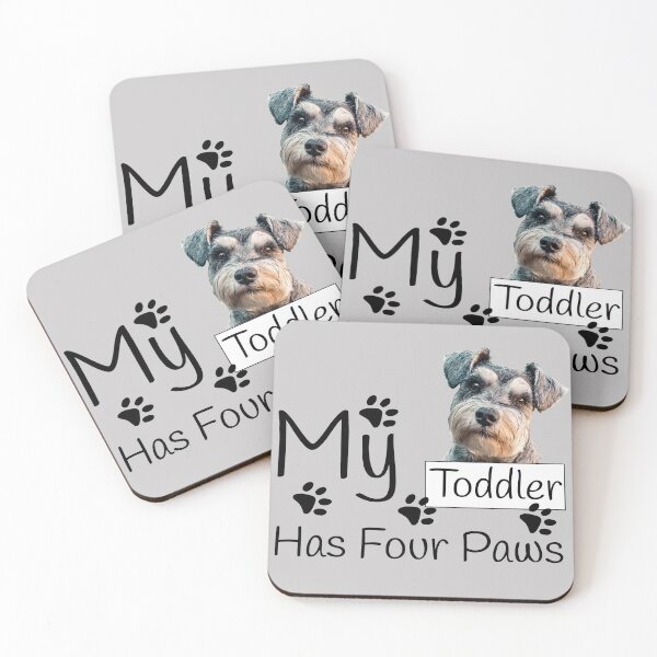 Item preview, My Toddler Has Four Schnauzer Paws designed and sold by KathyLav.