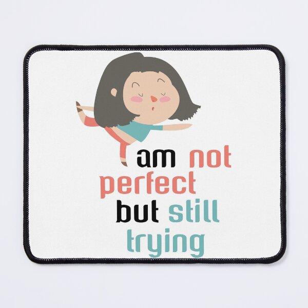 Item preview, i am not perfect designed and sold by Shurouk.