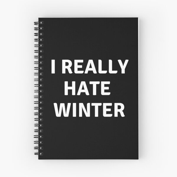 Item preview, I REALLY HATE WINTER designed and sold by AlfaEcho.