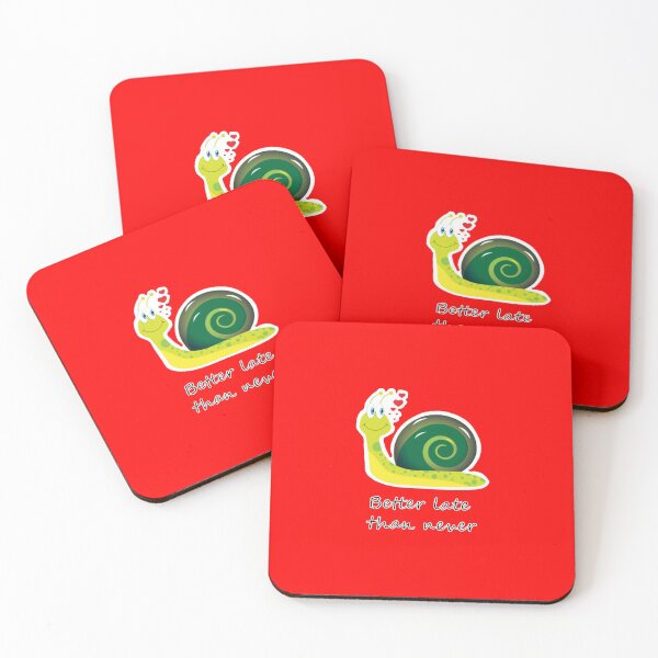 Item preview, Better late than never (red background) designed and sold by AhMath.