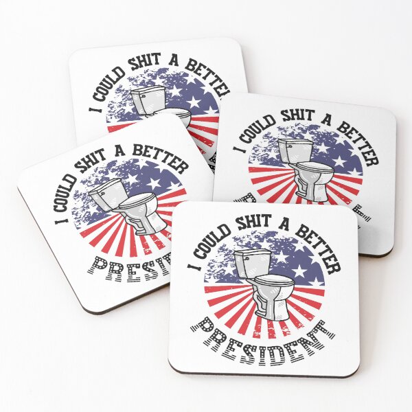 Item preview, I Could Shit a Better President! Funny | Sarcastic Political Anti Biden Design designed and sold by HROC.