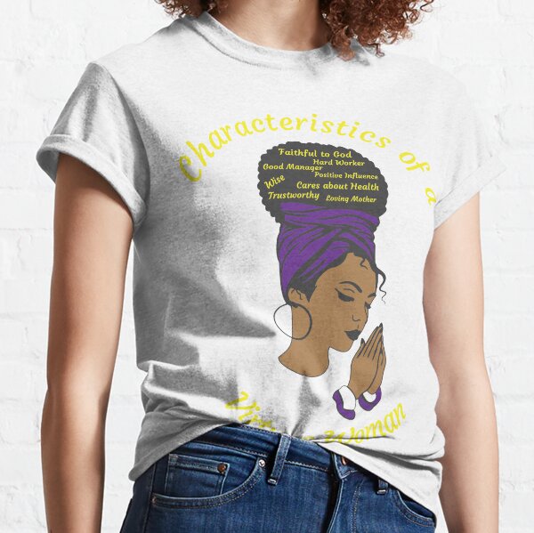 Characteristics of a Virtuous Woman Classic T-Shirt