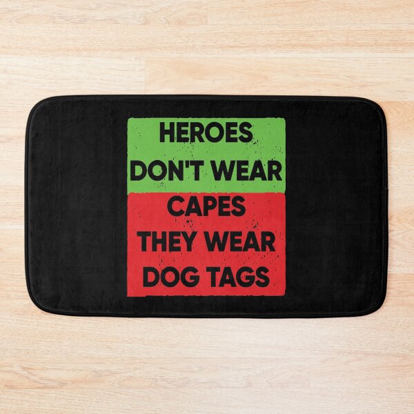 Item preview, Heroes Don't Wear Capes They Wear Dog Tags designed and sold by FridPix.