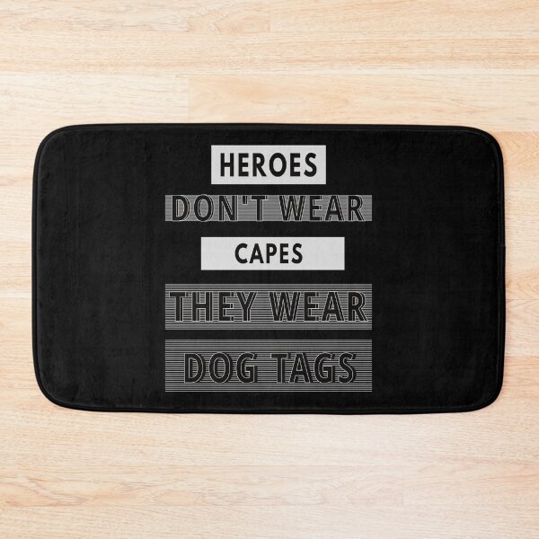 Item preview, Heroes Don't Wear Capes They Wear Dog Tags designed and sold by FridPix.