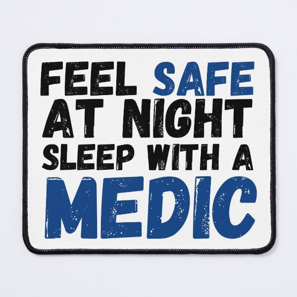 Item preview, Medic Gifts - Feel Safe At Night Sleep With A Medic designed and sold by Krysanthe.