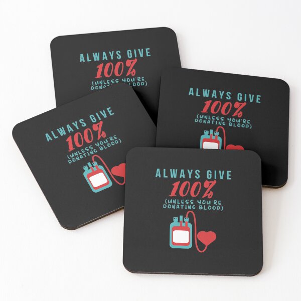 Item preview, Always give 100 percent unless youre donating blood! designed and sold by HROC.