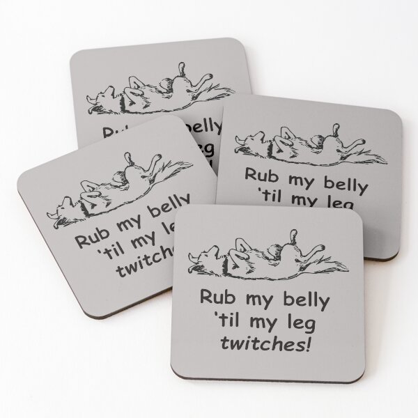 Item preview, Dog Lying on back: Rub my belly 'til my leg twitches! designed and sold by SomeGuyLou.