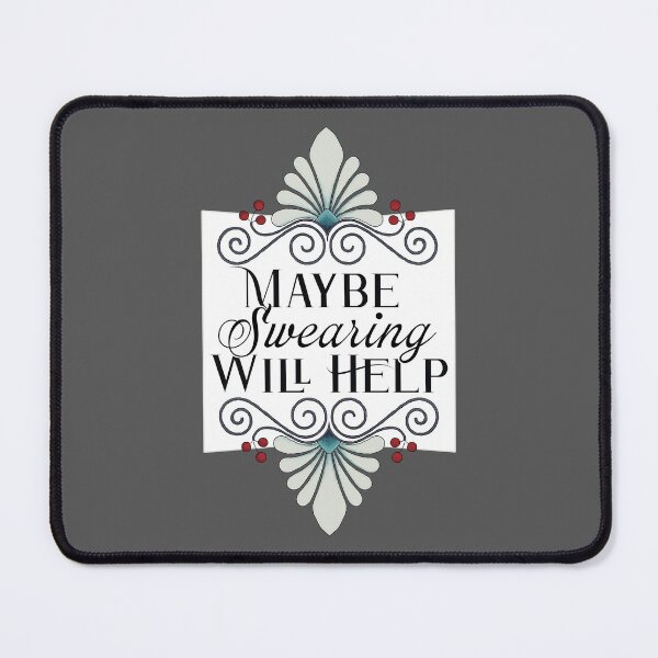 Item preview, Maybe Swearing Will Help designed and sold by Becky Best.