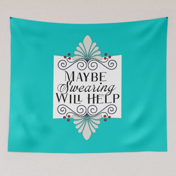 Item preview, Maybe Swearing Will Help designed and sold by Becky Best.