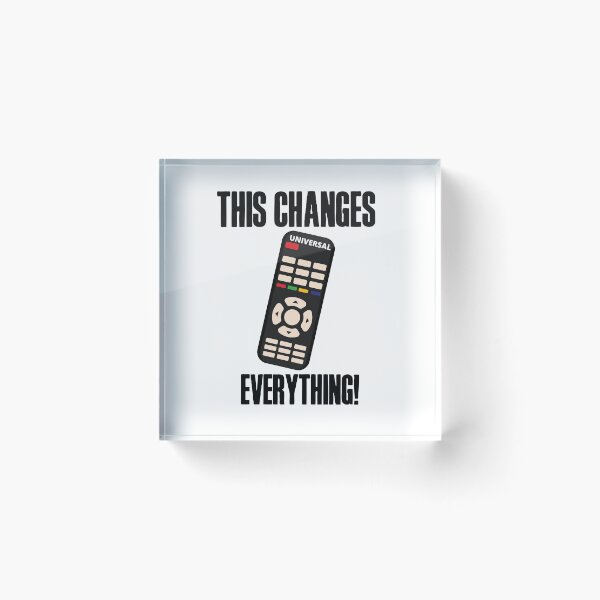 Item preview, This changes everything | Funny witty Universal Remote Control TV design! designed and sold by HROC.