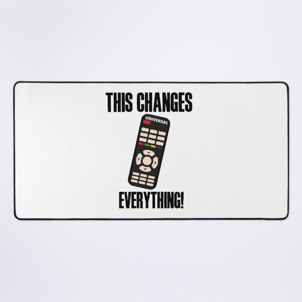 Item preview, This changes everything | Funny witty Universal Remote Control TV design! designed and sold by HROC.