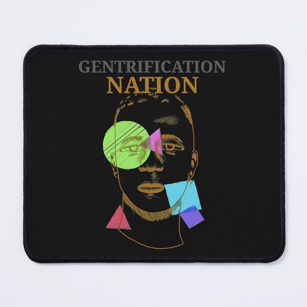 Item preview, Gentrification designed and sold by Ruark MacRae.