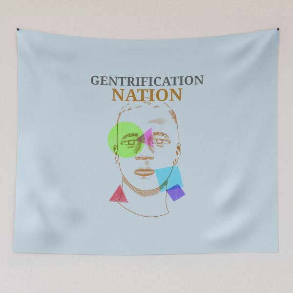 Item preview, Gentrification designed and sold by Ruark MacRae.