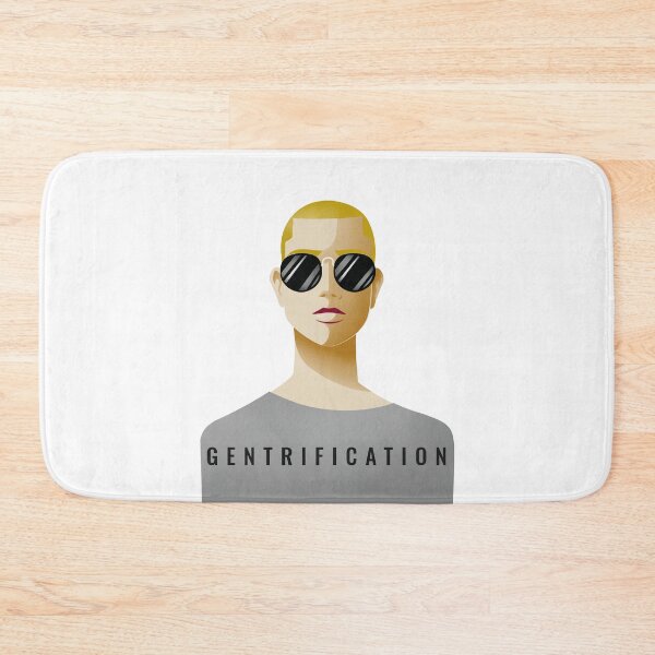 Item preview, Gentrified Gentrification designed and sold by Ruark MacRae.