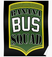 Banana Bus Squad - Military Style Poster