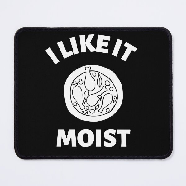 Item preview, I Like It Moist |Funny Thanksgiving Gift designed and sold by Artystico ⭐⭐⭐⭐⭐.