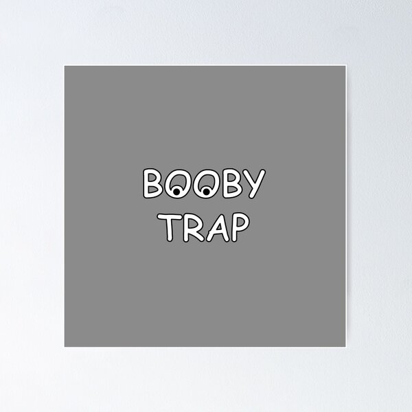 Booby Trap Posters for Sale