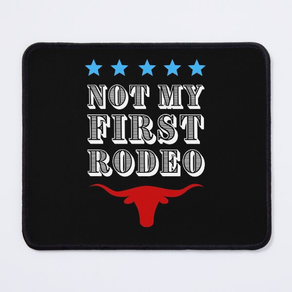 Item preview, Not My First Rodeo designed and sold by appareltolove.