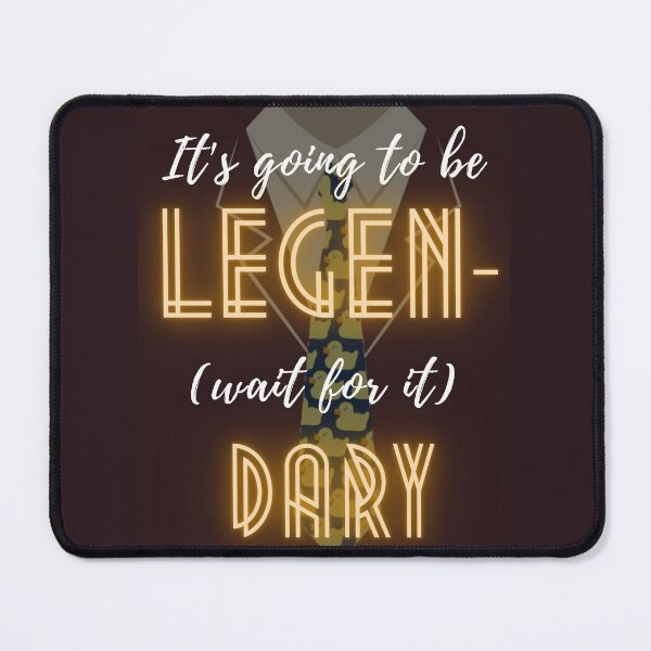 Item preview, "Legen-dary" Barney Stinson quote, HIMYM designed and sold by WSCollection.