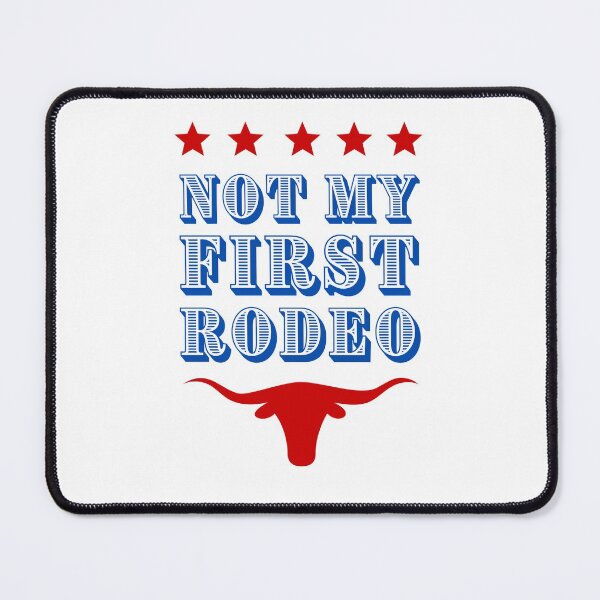 Item preview, Not My First Rodeo designed and sold by appareltolove.
