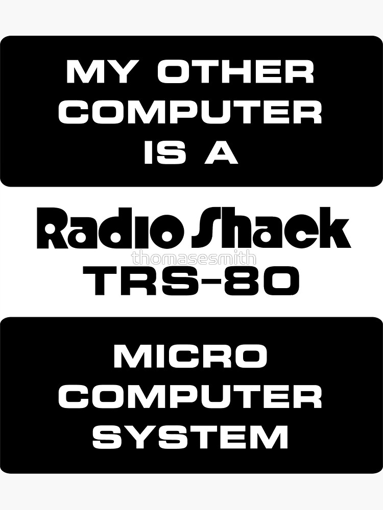 My Other Computer is a TRS-80 by thomasesmith