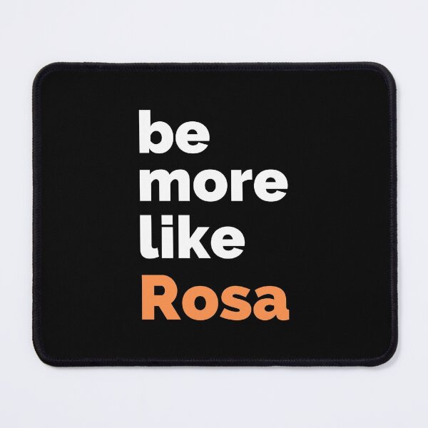 Item preview, Be More Like Rosa - Rosa Parks Day designed and sold by appareltolove.