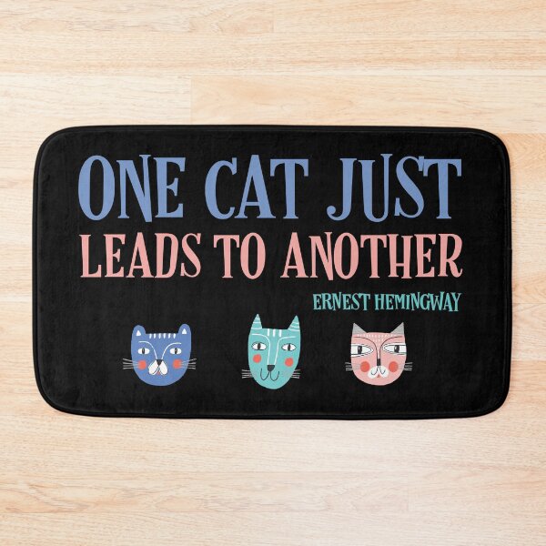 Item preview, One cat just leads to another - Ernest Hemingway quote (text in colors) designed and sold by Ofeefee.
