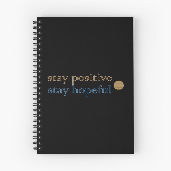 Item preview, Stay Positive Stay Hopeful designed and sold by Cool Shop2.