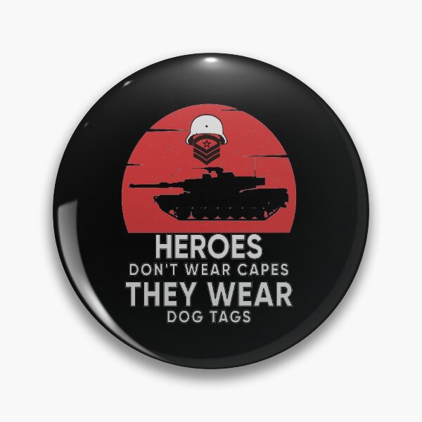 Item preview, Heroes Don't Wear Capes They Wear Dog Tags designed and sold by FridPix.