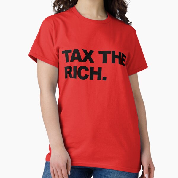 Aperçu de l'œuvre TAXER LES RICHES créée et vendue par thomasesmith.