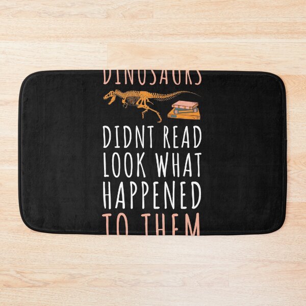 Item preview, Dinosaurs Didn’t Read Look What Happened To Them designed and sold by 24FAHSION.
