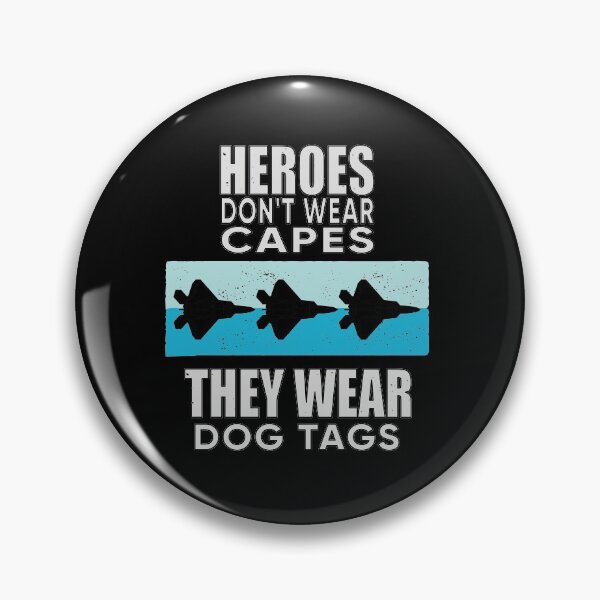 Item preview, Heroes Don't Wear Capes They Wear Dog Tags designed and sold by FridPix.