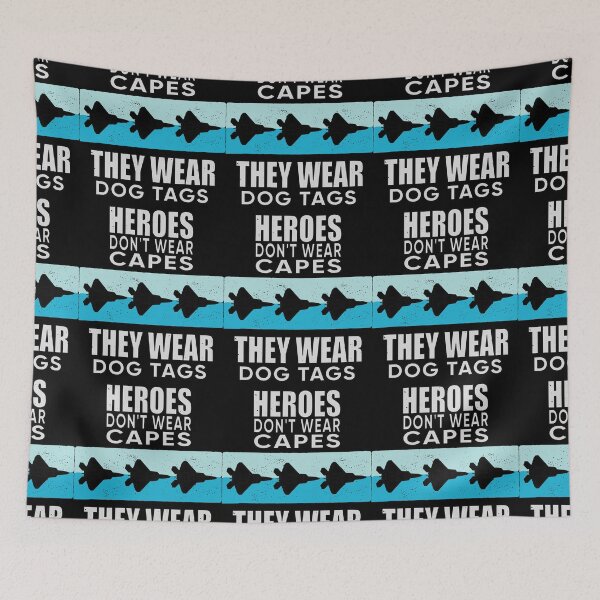 Item preview, Heroes Don't Wear Capes They Wear Dog Tags designed and sold by FridPix.