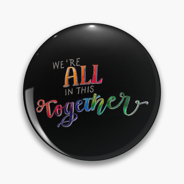 Item preview, We're All in this Together designed and sold by RafaelLima7.