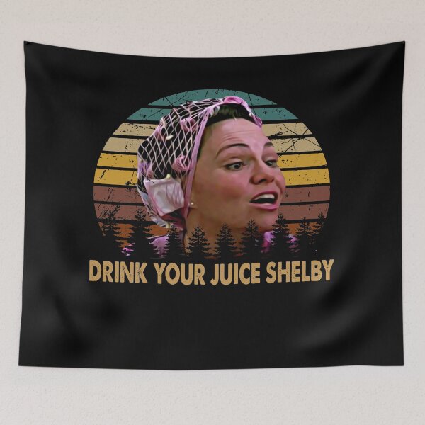 Item preview, Steel Vintage Films Magnolias - Drink Your Juice Shelby designed and sold by AubrymyKevin.