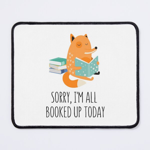 Item preview, Sorry Im All Booked Up Today designed and sold by BeesandBoo.